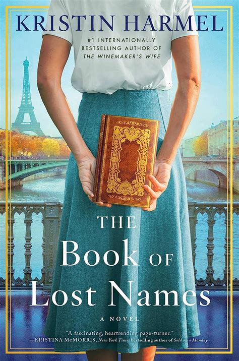 The book of lost names - In this instant New York Times bestseller, Kristin Harmel reimagines their story... Perfect for fans of The Tattooist of Auschwitz, The Librarian of Auschwitz and The Book Thief. In 1942, Eva is forced to flee Paris after the arrest of her father, a Polish Jew. Finding refuge in a small mountain town, she begins forging identity documents for ...
